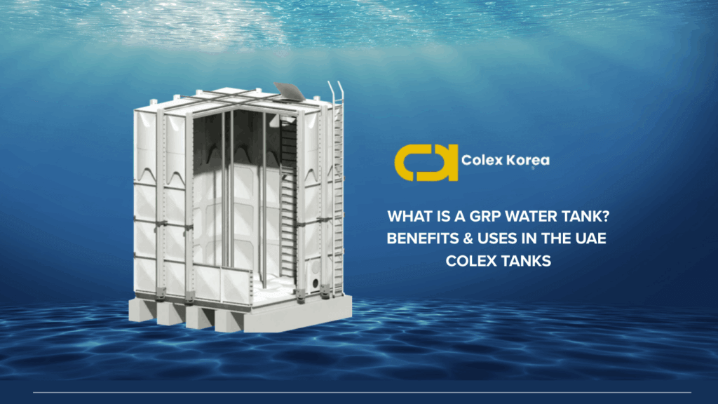 Colex GRP water tank benefits and uses in uae